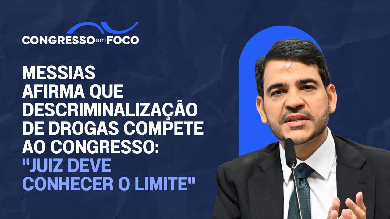 Messias afirma que descriminalização de drogas compete ao Congresso: "juiz deve conhecer o limite"