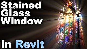 Stained Glass Windows in Revit Tutorial