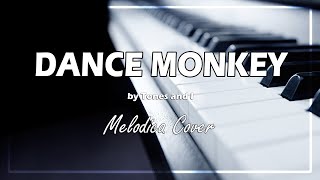 Dance Monkey By Tones And I Melodica Cover
