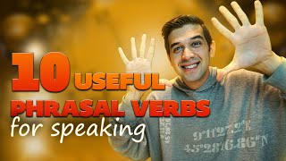 10 English Phrasal Verbs For Speaking!