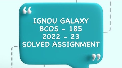 IGNOU bcos - 185 | 2022-23 | Solved assignment | Pdf | IGNOU GALAXY PUBLICATIONS