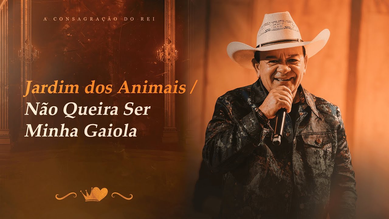 Toca do Vale - Jardim dos Animais / Não Queira Ser Minha Gaiola (A Consagração do Rei)
