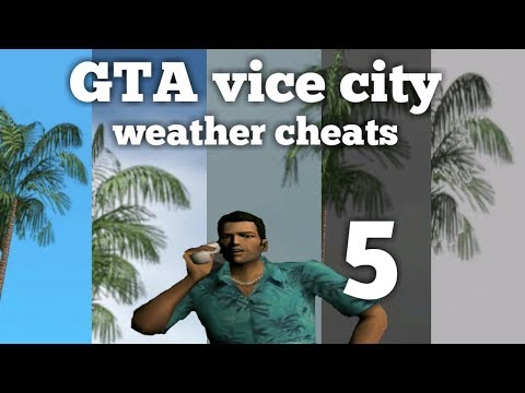 GTA vice city weather cheat codes GTA vice city weather cheat codes