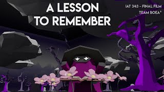 A Lesson To Remember [ IAT 343 Final Project ]   |   Team BOEA²