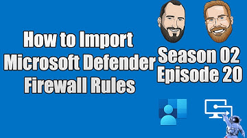 S02E20 - How to Import Microsoft Defender Firewall Rules into Microsoft Intune Policies - (I.T)