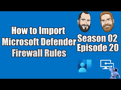 S02E20 - How to Import Microsoft Defender Firewall Rules into Microsoft Intune Policies - (I.T)