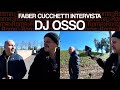 Faber a 360 gradi 15° puntata  DJ Osso