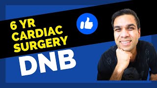 DNB CARDIAC SURGERY 6 Yr Course- Good Colleges and Stipends #neetpg