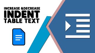 How to Increase and Decrease Indent Table Text in Google Docs