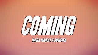 Naira Marley X Busiswa - Coming Lyrics