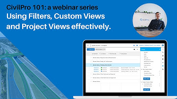CivilPro 101: Using Filters, Custom Views and Project Views effectively.