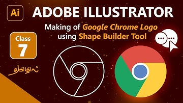 Adobe illustrator Beginner class 7 | Google chrome logo making using Shape Builder Tool