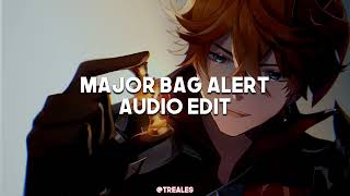 Major Bag Alert | Edit Audio