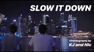 "Slow It Down" by Tiffany Gouché | Nic Ballecer and KJ Estudillo
