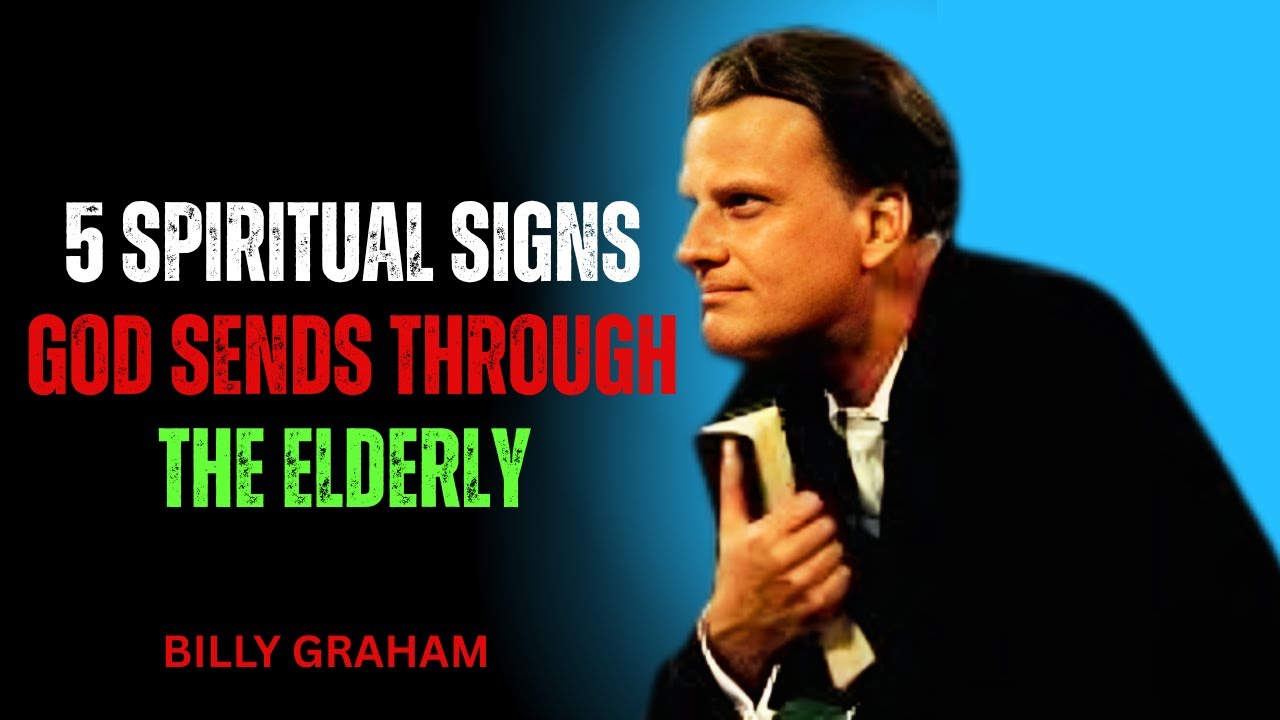 5 Spiritual Signs God Sends Through the Elderly | Motivational Speech billy GRAHAM ||