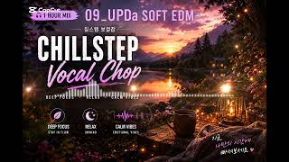 09_UPDa Soft EDM | Chillstep Vocal Chop Mix 🌌 screenshot 5