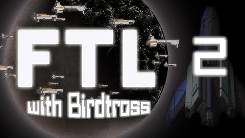 FTL w/ Birdtross - Stealth Cruiser Type A - Part 2