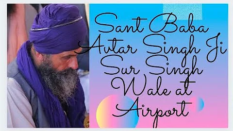 Baba Avtar Singh Ji Bidhi Chand Dal Arrived at Toronto Canada Airport
