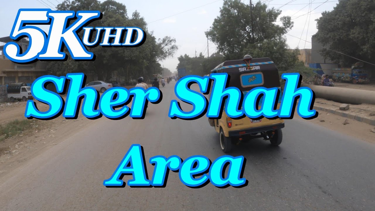 Exploring Sightseeing Karachi Video | Sher Shah Area | Karachi Roads