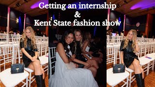 VLOG: Getting an Internship & Kent State Fashion Show