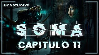 EL ÚLTIMO SER HUMANO DEL PLANETA | SOMA #11 | Gameplay en Español (PC) screenshot 1