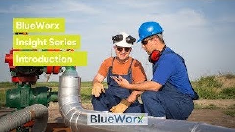 BlueWorx Insight Series - Introduction