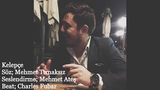 Mehmet Ateş - Kelepçe (Mehmet Tırnaksız)