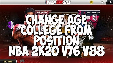 Change/ Copy College From | Age | Position NBA 2k20 v76 v78