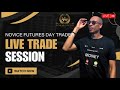 NOVICE FUTURES TRADER - Live Futures Day Trading NQ, ES &amp; CL | Come Learn With Me