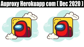 Auproxy Herokuapp com (Dec 2020) How To Install It? A Must Watch! | Scam Adviser Reports
