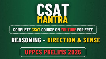 Direction & Sense - Reasoning for UPPCS 2025 | CSAT with SSIP 🔥 #uppcs