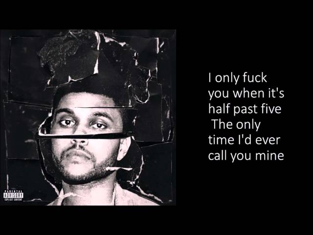 The weeknd - The Hills Lyrics (EXPLICIT) class=