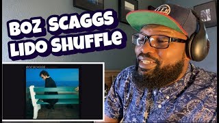 Video thumbnail of "BOZ SCAGGS - Lido Shuffle | REACTION"