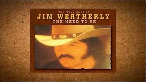 Jim Weatherly...The Need To Be (1974)