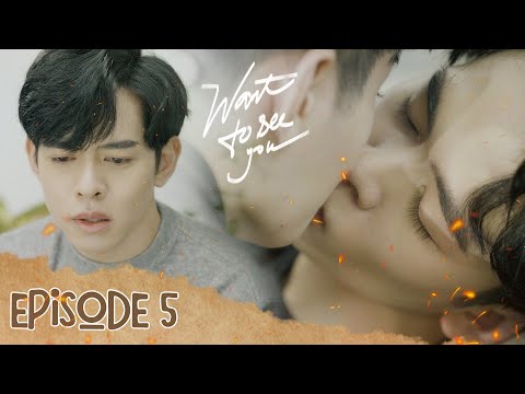 Download MUỐN NHÌN THẤY EM - WANT TO SEE YOU | Episode 5 [WEB DRAMA BOYS'LOVE VIETNAM]