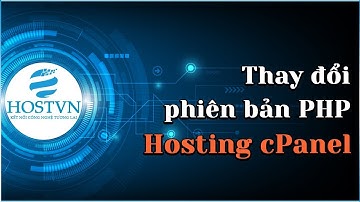 Hướng dẫn thay đổi phiên bản PHP trên Hosting cPanel | HOSTVN