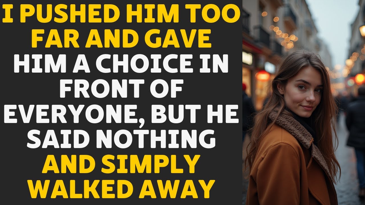 I cornered him in front of everyone, but he stayed silent and walked away without looking back