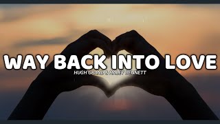 Way Back Into Love Lyrics - Hugh Grant And Haley Bennett