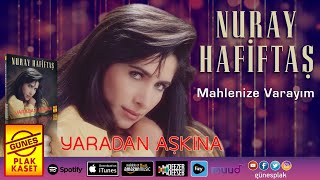 Nuray Hafiftaş - Mahlenize Varayım (Remastered) Resimi