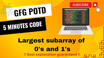 Largest subarray of 0