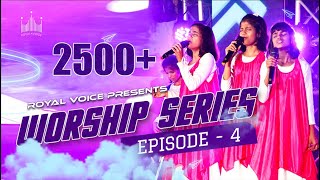 WORSHIP SERIES 4 | ROYAL VOICE |#worshipsongs #tamilchristiansongs #godslove