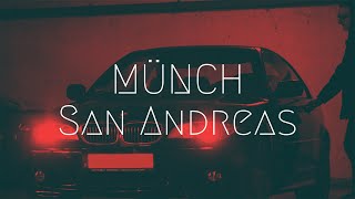 MÜNCH - San Andreas (Extended Release) | Extended Remix