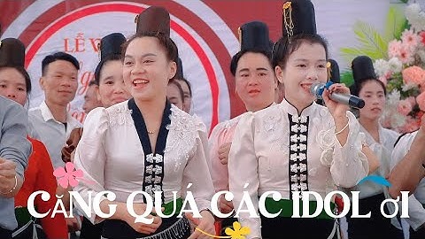 CĂNG QUÁ CÁC IDOL NHẢY LỄ VU QUY CD: NGỌC DOAN & CR : CÔNG LUẬN TẠI BẢN PÙA XÃ MUỔI NỌI 