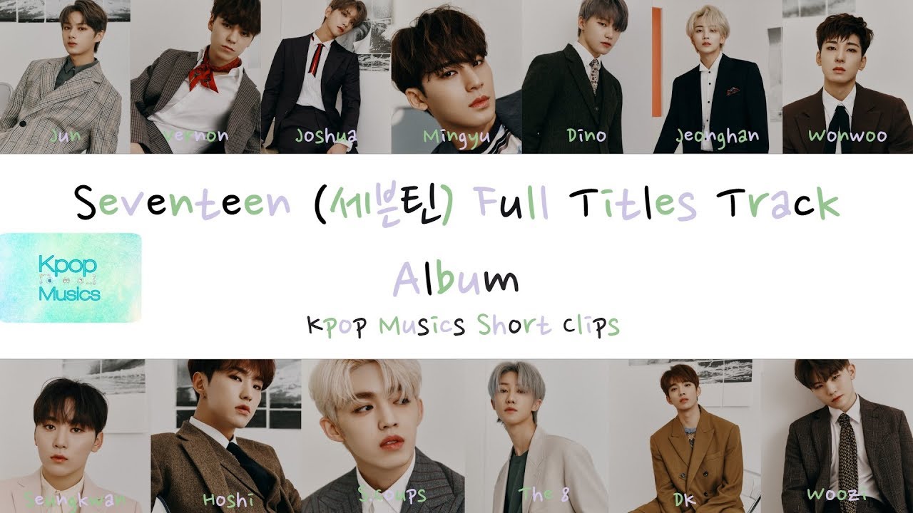 Seventeen (세븐틴) Full Titles Track Album - YouTube