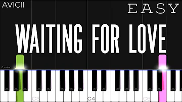 Avicii - Waiting For Love | EASY Piano Tutorial