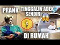 😭 RAME2 PRANK MUNTAZ DI HARI ULTAHNYA DITINGGAL SENDIRI DI RUMAH