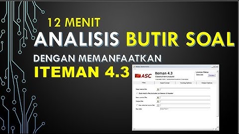 Tutorial Lengkap Analisis Butir Soal dengan Aplikasi ITEMAN 4.3.