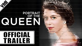 Portrait of the Queen (2023) - Official Trailer | VMI Worldwide