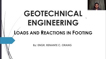 Geotechnical Engineering - Loads and Reactions in Footing