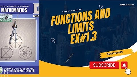 12th Class Math || Chapter1 Function and Limits || Exercise 1.3 Question no 2 ||2nd year Math ex#1.3